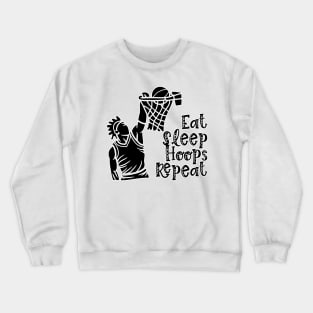 Eat Sleep Hoops Repeat Crewneck Sweatshirt